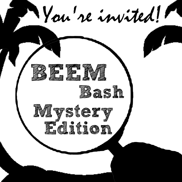 BEEMBash: Murder Mystery Edition