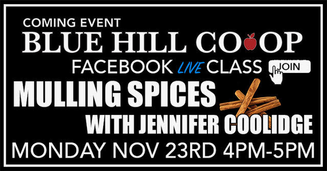 Blue Hill Co-op FB Live Mulling Spices with Jennifer Wahlquist Coolidge