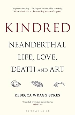 Wilson Museum-Inspired Book Discussion: "Kindred: Neanderthal Life, Love, Death and Art"