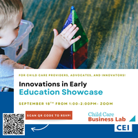 Child Care Business Lab: Innovations in Early Education Showcase