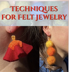 Techniques for Felt Jewelry